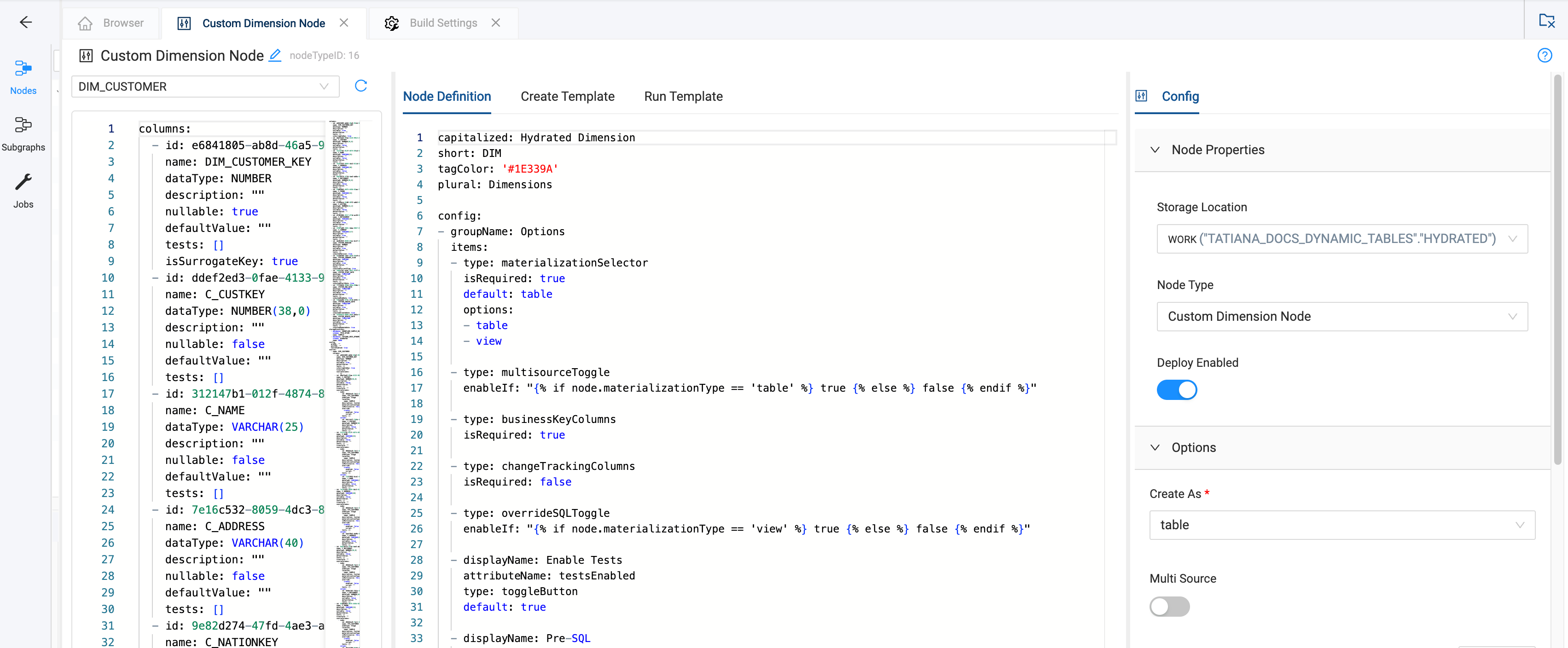 Shows the dimension's column definitions with properties like ID fields, data types, and nullable flags on the left, while displaying node-level configuration options including materialization settings on the right under the Node Definition tab.