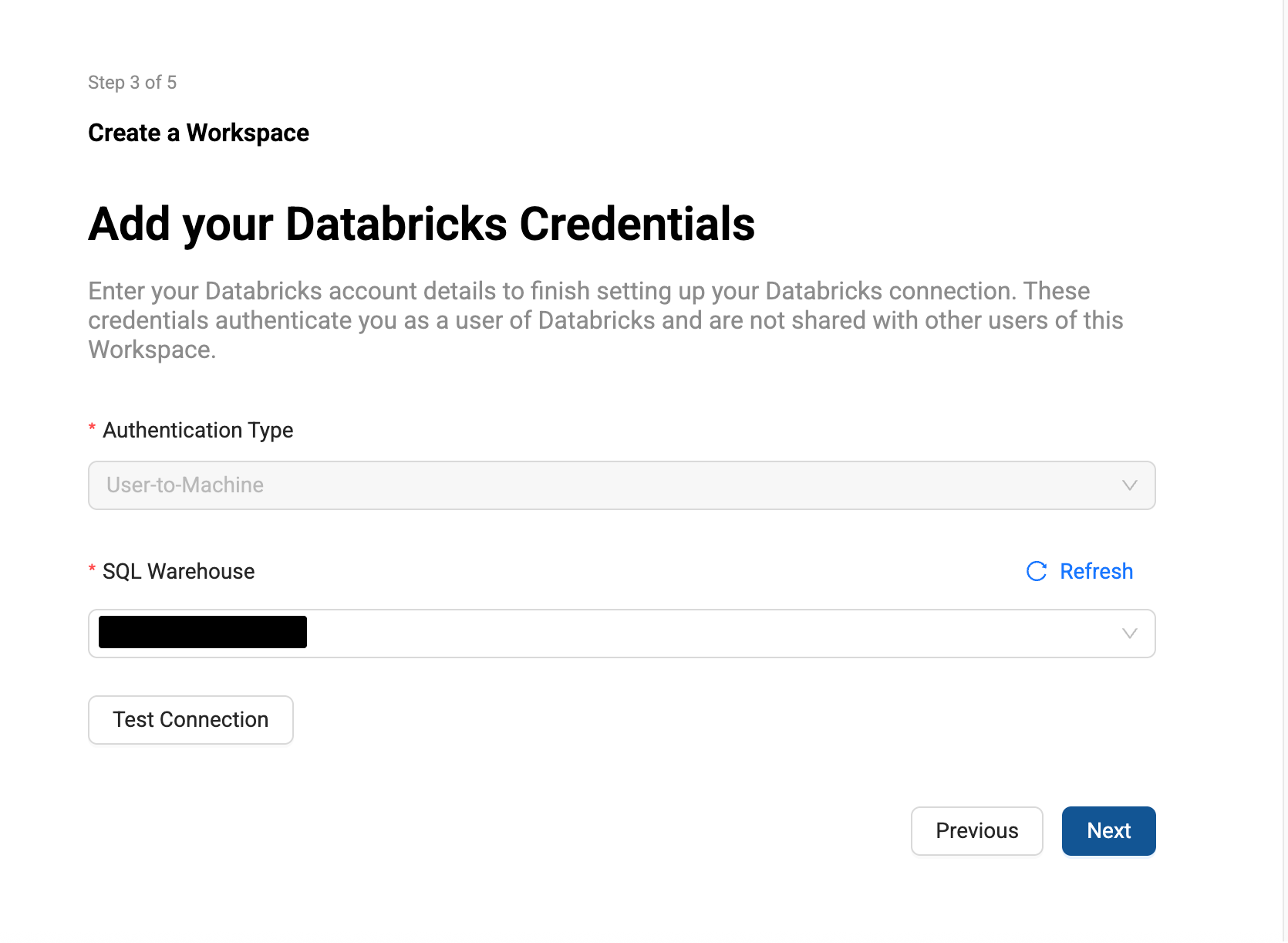 A screenshot of the Add your Databricks Credentials form. The Authentication Type is set to User-to-Machine. The user has selected a **SQL Warehouse** from a dropdown list to complete the connection setup.
