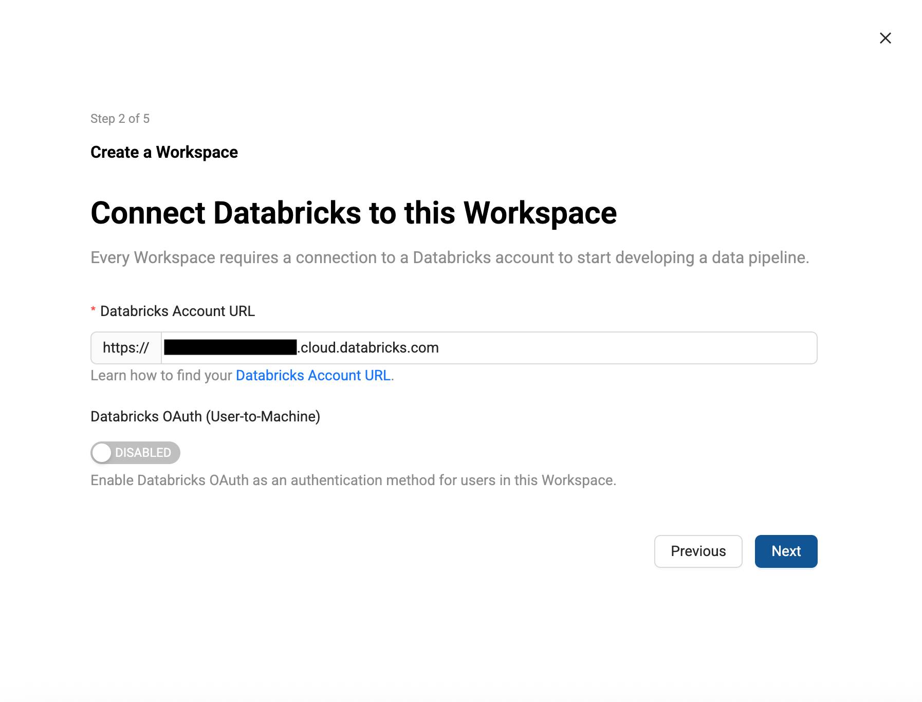 A screenshot of a user interface for connecting a workspace to Databricks. The screen, titled Connect Databricks to this Workspace, has a field for the **Databricks Account URL** and a toggle for **Databricks OAuth** that is set to disabled.