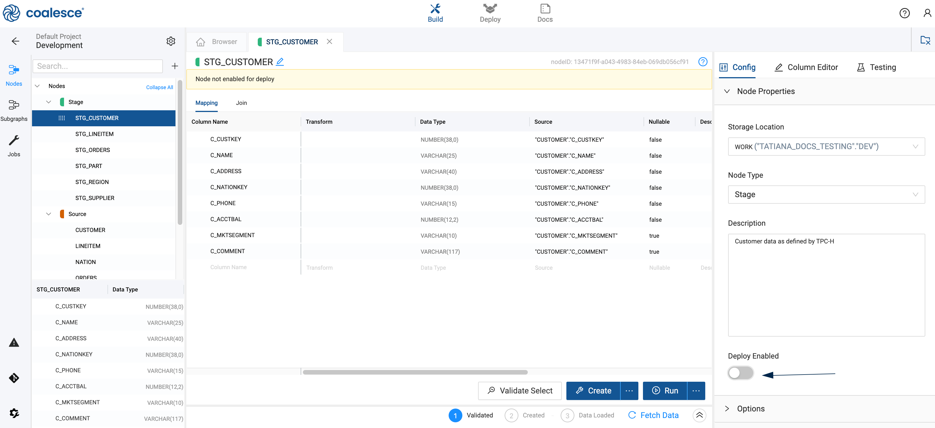 The image displays a Coalesce interface with a light theme, focusing on a data node configuration. The left panel shows the project's nodes, highlighting the STG_CUSTOMER node, and listing its columns with details like name, transform, and data type. The right panel contains node properties, including storage location, node type, and a description, with an option to enable or disable deployment currently set to off.