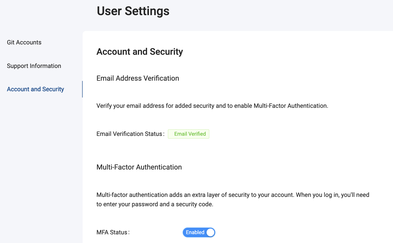 The image shows a User Settings page under the Account and Security section. It displays the status of Email Address Verification as Email Verified and the MFA Status as Enabled, with a toggle switch to manage multi-factor authentication.