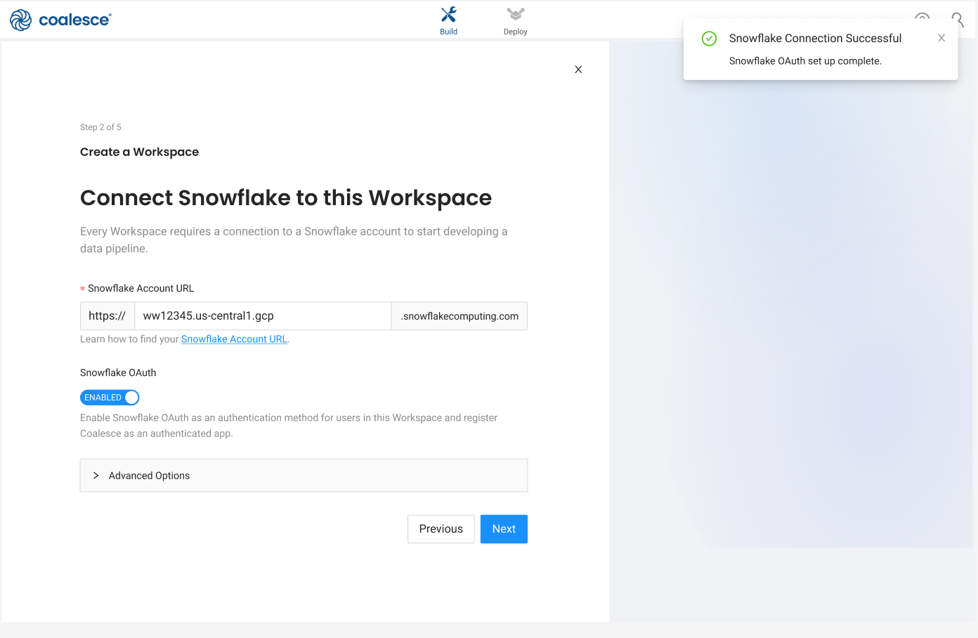 Step 2 of 5 Coalesce workspace setup showing Snowflake connection configuration. Features URL input field with example domain 'snowflakecomputing.com', OAuth toggle enabled with success message, and Advanced Options dropdown. Navigation includes Previous and Next buttons.